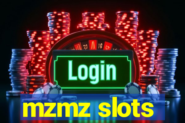 mzmz slots